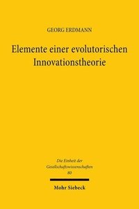 bokomslag Elemente einer evolutorischen Innovationstheorie