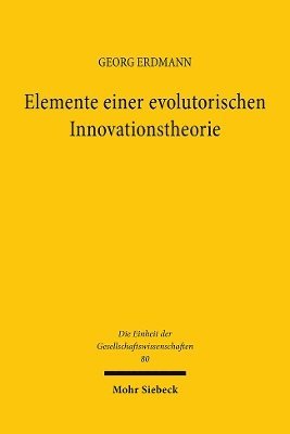 Elemente einer evolutorischen Innovationstheorie