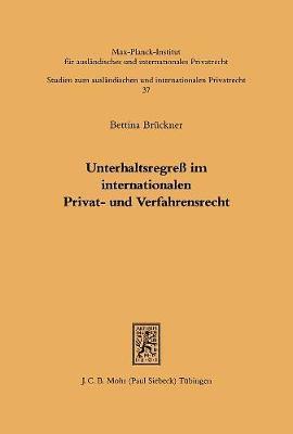 bokomslag Unterhaltsregre im internationalen Privat- und Verfahrensrecht