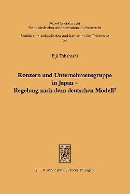 bokomslag Konzern und Unternehmensgruppe in Japan - Regelung nach dem deutschen Modell?