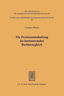 Die Produzentenhaftung im internationalen Rechtsvergleich 1