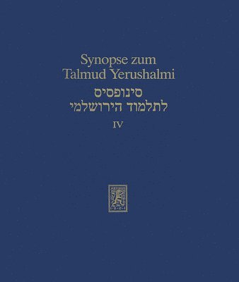 Synopse Zum Talmud Yerushalmi: Band IV: Ordnung Neziqin. Ordnung Toharot: Nidda 1