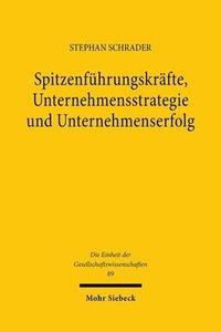 bokomslag Spitzenfhrungskrfte, Unternehmensstrategie und Unternehmenserfolg