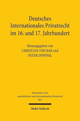 bokomslag Deutsches Internationales Privatrecht im 16. und 17. Jahrhundert