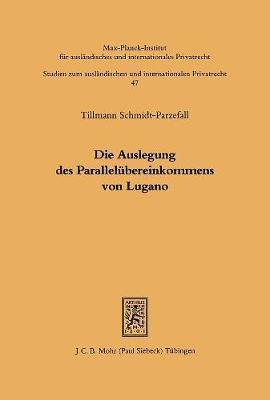 Die Auslegung des Parallelbereinkommens von Lugano 1