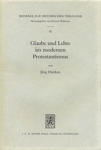 bokomslag Glaube Und Lehre Im Modernen Protestantismus: Studien Zum Verhaltnis Von Religiosem Vollzug Und Theologischer Bestimmtheit Bei Barth Und Bultmann Sowi