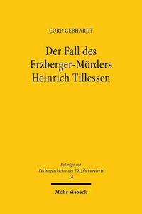 bokomslag Der Fall des Erzberger-Mrders Heinrich Tillessen