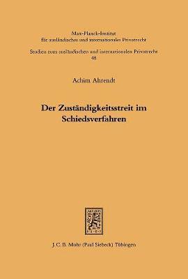 Achim Ahrendt - Der Zuständigkeitsstreit im Schiedsverfahren, Häftad