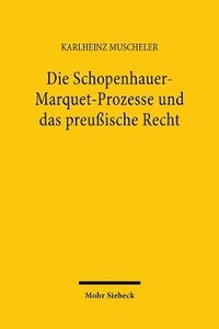 bokomslag Die Schopenhauer-Marquet-Prozesse und das preuische Recht