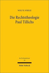 bokomslag Die Rechtstheologie Paul Tillichs