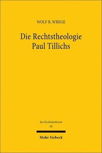 bokomslag Die Rechtstheologie Paul Tillichs