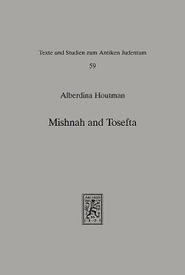 Alberdina Houtman - Mishnah und Tosefta, Inbunden