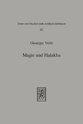 Giuseppe Veltri - Magie und Halakha, Inbunden