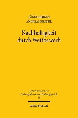 Lüder Gerken, Andreas Renner - Nachhaltigkeit durch Wettbewerb, Häftad