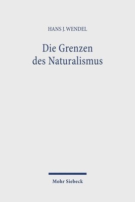 bokomslag Die Grenzen des Naturalismus