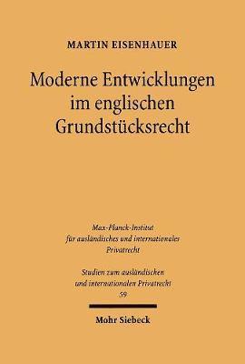 Martin Eisenhauer - Moderne Entwicklungen im englischen Grundstücksrecht, Häftad