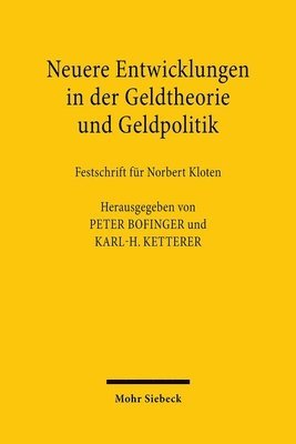 bokomslag Neuere Entwicklungen in der Geldtheorie und Geldpolitik