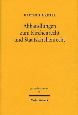 Hartmut Maurer - Abhandlungen zum Kirchenrecht und Staatskirchenrecht, Inbunden