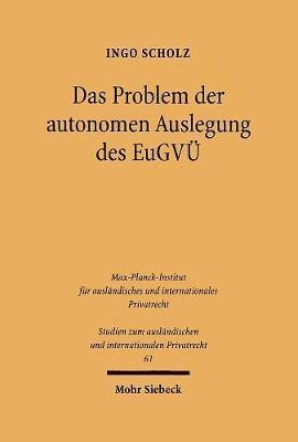 Das Problem der autonomen Auslegung des EuGV 1