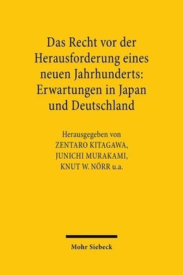 Zentaro Kitagawa, Junichi Murakami, Knut Wolfgang Nörr - Das Recht vor der Herausforderung eines neuen Jahrhunderts: Erwartungen in Japan und Deutschland, Inbunden