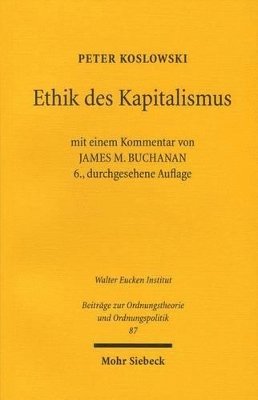 Peter Koslowski - Ethik des Kapitalismus, Häftad