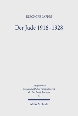 Eleonore Lappin - Der Jude 1916-1928, Inbunden