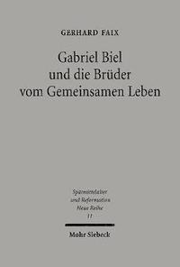 bokomslag Gabriel Biel und die Brder vom Gemeinsamen Leben