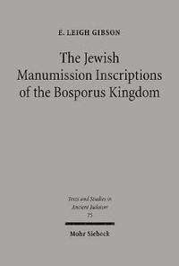 bokomslag The Jewish Manumission Inscriptions of the Bosporus Kingdom