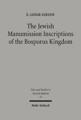 bokomslag The Jewish Manumission Inscriptions of the Bosporus Kingdom