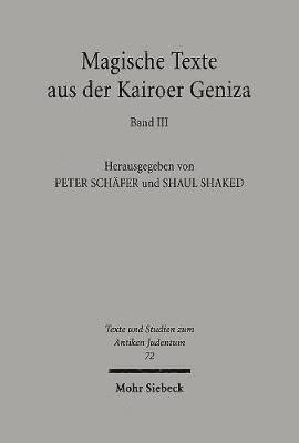 Bill Rebiger, Peter Schafer - Magische Texte Aus Der Kairoer Geniza: Band 3, Inbunden