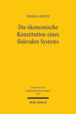 Die ökonomische Konstitution eines föderalen Systems