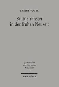 bokomslag Kulturtransfer in der frhen Neuzeit