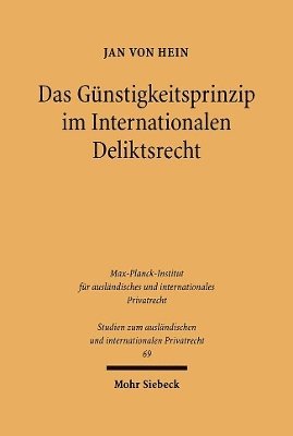 Jan von Hein - Das Günstigkeitsprinzip im Internationalen Deliktsrecht, Häftad