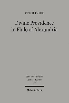Peter Frick - Divine Providence in Philo of Alexandria, Inbunden