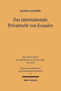 bokomslag Das internationale Privatrecht von Ecuador