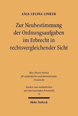 bokomslag Zur Neubestimmung der Ordnungsaufgaben im Erbrecht in rechtsvergleichender Sicht