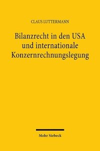 bokomslag Bilanzrecht in den USA und internationale Konzernrechnungslegung