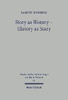 bokomslag Story as History - History as Story