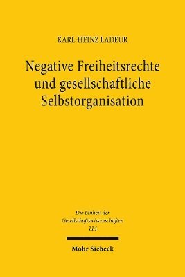 Negative Freiheitsrechte und gesellschaftliche Selbstorganisation 1