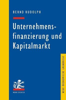 Bernd Rudolph - Unternehmensfinanzierung und Kapitalmarkt, Häftad