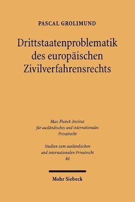 bokomslag Drittstaatenproblematik des europischen Zivilverfahrensrechts