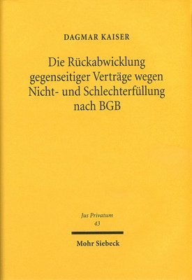 bokomslag Die Rckabwicklung gegenseitiger Vertrge wegen Nicht- und Schlechterfllung nach BGB