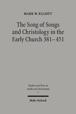 The Song of Songs and Christology in the Early Church 1