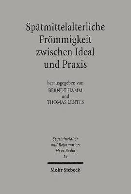 Sptmittelalterliche Frmmigkeit zwischen Ideal und Praxis 1