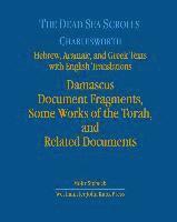 bokomslag The Dead Sea Scrolls. Hebrew, Aramaic, and Greek Texts with English Translations