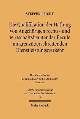 Die Qualifikation der Haftung von Angehrigen rechts- und wirtschaftsberatender Berufe im grenzberschreitenden Dienstleistungsverkehr 1