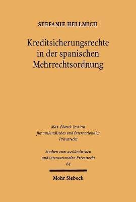 Kreditsicherungsrechte in der spanischen Mehrrechtsordnung insbesondere in Katalonien und Navarra 1