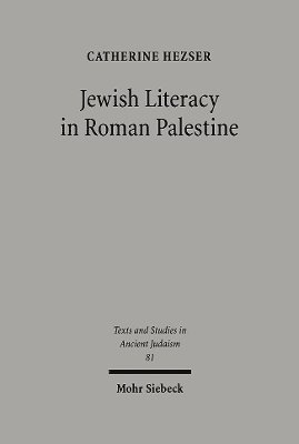 Catherine Hezser - Jewish Literacy in Roman Palestine, Inbunden