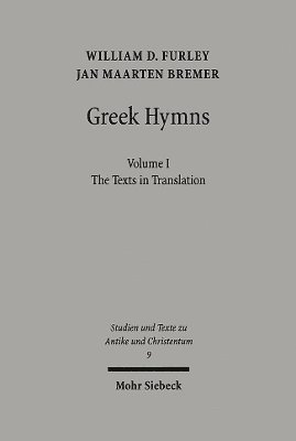 Jan M. Bremer, William Furley - Greek Hymns, Häftad