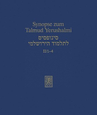 Hans-Jurgen Becker, Peter Schafer - Synopse Zum Talmud Yerushalmi: Band II/1-4: Ordnung Mo'ed, Inbunden